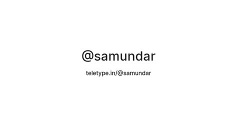 @samundar — Teletype