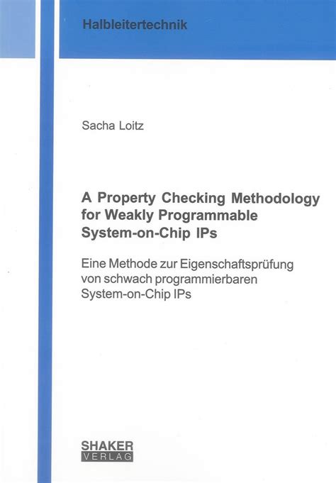 Buy A Property Checking Methodology for Weakly Programmable System-on ...