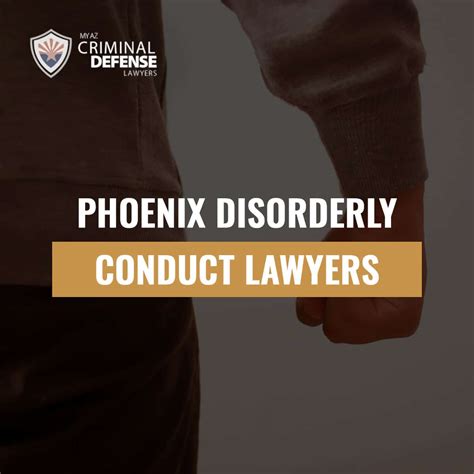 Phoenix Disorderly Conduct Lawyers