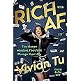 Rich AF: The Money Mindset That Will Change Your Life : Tu, Vivian ...