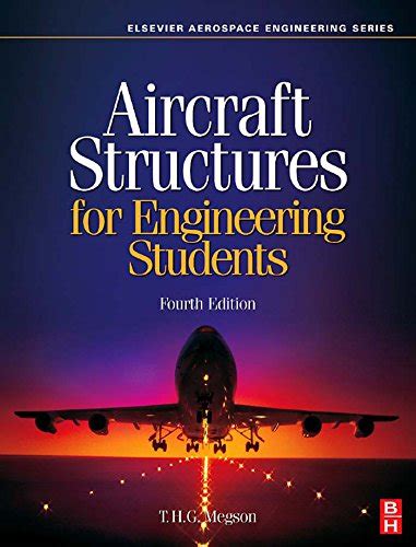 Aircraft Structures for Engineering Students (Elsevier Aerospace ...