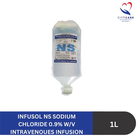 INFUSOL NS SODIUM CHLORIDE INTRAVENOUS INF 1L - MYCITYHEALTH SDN BND (970596-W)