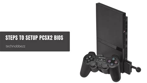 Pcsx2 Playstation 2 Bios _ Ps2 Bios Download – IAUP