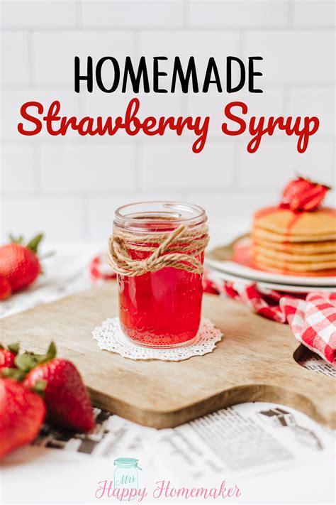 Homemade Strawberry Syrup for Pancakes and Drinks