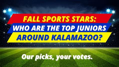 Fall sports stars: Who are the top juniors around Kalamazoo? Our picks ...