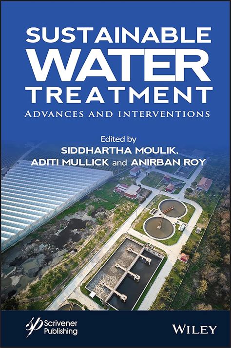 Sustainable Water Treatment: Advances and Technological Interventions ...