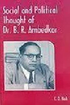 Social and Political Thought of Dr. B.R. Ambedkar: Buy Social and ...