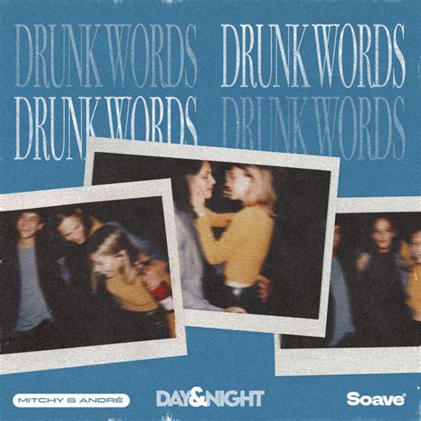 Drunk Words - song and lyrics by Mitchy & André | Spotify