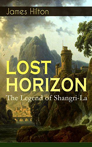 LOST HORIZON - The Legend of Shangri-La: Adventure Classic eBook ...