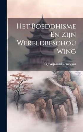 Buy Het Boeddhisme En Zijn Wereldbeschouwing Book Online at Low Prices ...