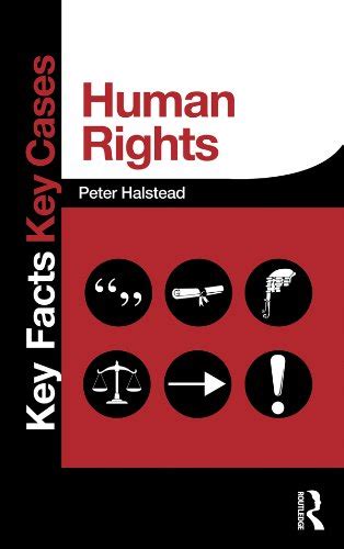 Human Rights (Key Facts Key Cases) eBook : Halstead, Peter: Amazon.in ...