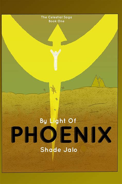 By Light of Phoenix (The Celestial Saga Book 1) eBook : Jalo, Shade ...
