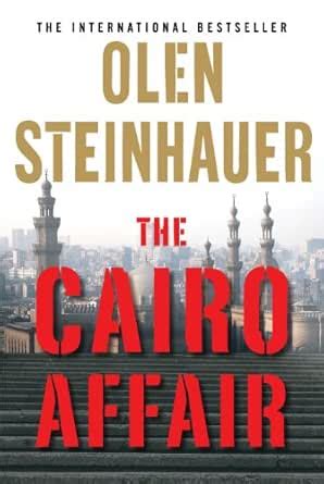 The Cairo Affair eBook : Steinhauer, Olen: Amazon.in: Kindle Store