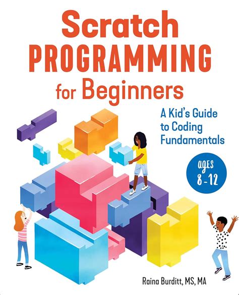 Scratch Programming for Beginners: A Kid's Guide to Coding Fundamentals ...