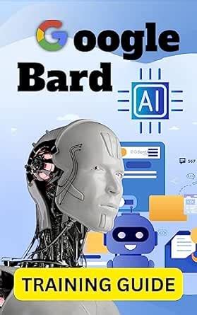 Google Bard AI: Training Guide eBook : Pealock, Ken: Amazon.in: Books