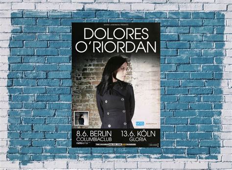 Dolores O`Riordan - No Baggage, Berlin & Köln 2007 - Konzertplakat, CA ...