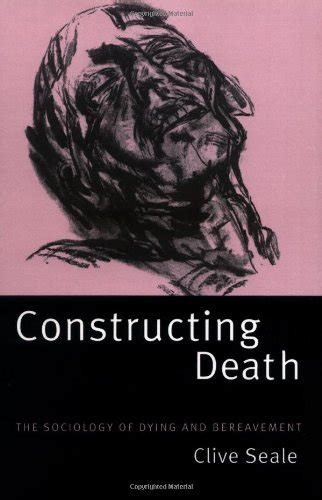Constructing Death: The Sociology of Dying and Bereavement eBook ...