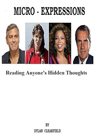 Micro-Expressions: Reading Anyone's Hidden Thoughts eBook : Clearfield ...