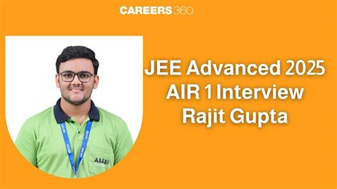 JEE Advanced 2025 Topper Interview: Rajit Gupta AIR 1 Shares Success Mantra