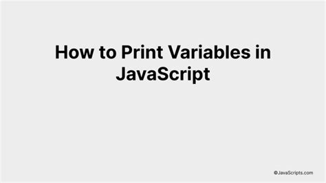 Image result for How to Print Variables in JavaScript