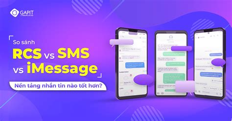 So Sánh RCS Vs SMS Vs IMessage: Đâu Là Nền Tảng Nhắn Tin Tốt Nhất Cho ...