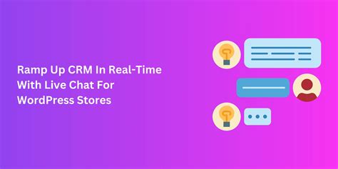 Ramp Up CRM In Real-Time With Live Chat For WordPress Stores - Jcodex