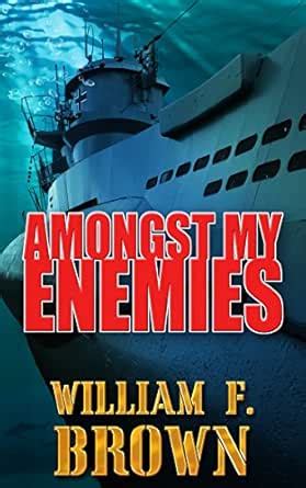 Amongst My Enemies: A Cold War Spy vs Spy Action Thriller eBook : Brown ...