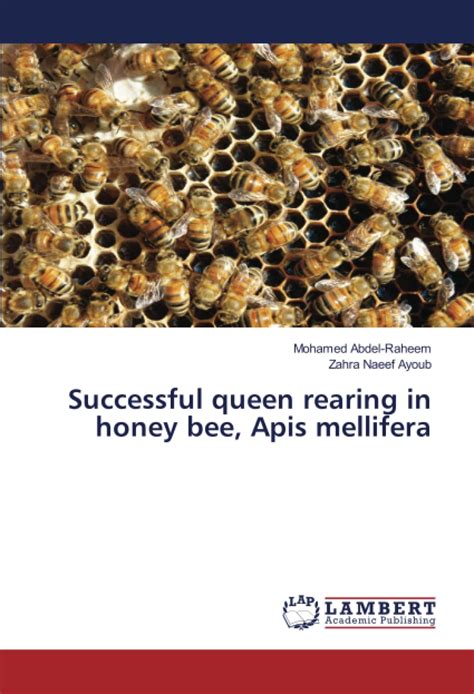 Buy Successful queen rearing in honey bee, Apis mellifera Book Online ...