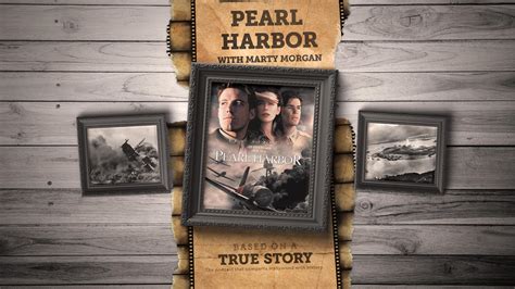 212: Pearl Harbor with Marty Morgan | Based on a True Story Podcast