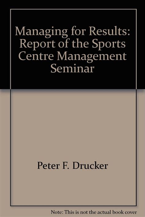 Managing for Results: Report of the Sports Centre Management Seminar ...