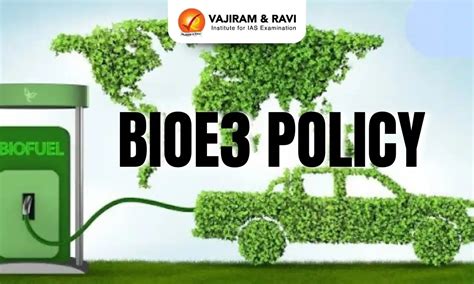 BioE3 Policy - India’s Push for Biomanufacturing Hubs