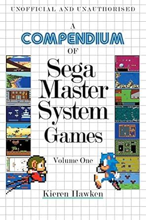 Buy A Compendium of Sega Master System Games - Volume One Book Online ...