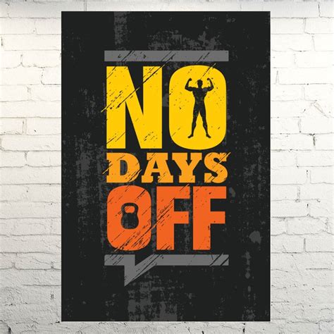 no days off quotes