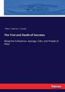 The Trial and Death of Socrates: Buy The Trial and Death of Socrates by ...