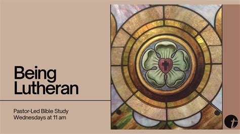 Pastor Led Bible Study – Being Lutheran | Trinity Lutheran Church & School