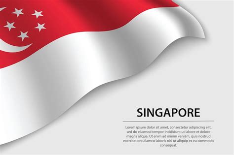 Vague drapeau de Singapour sur fond blanc Bannière ou modèle de vecteur ...