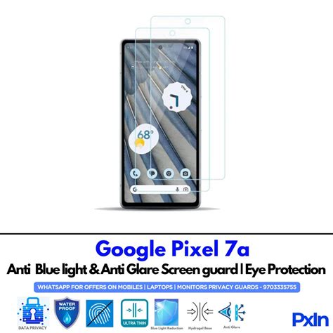 Anti Blue Light & Anti Glare Screen Guard For Google Pixel 7a - PxIn