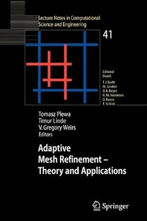 Adaptive Mesh Refinement - Theory and Applications : Tomasz Plewa, V ...