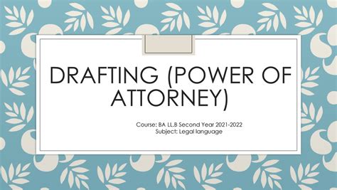 Drafting Power of Attorney - DRAFTING (POWER OF ATTORNEY) Course: BA LL ...