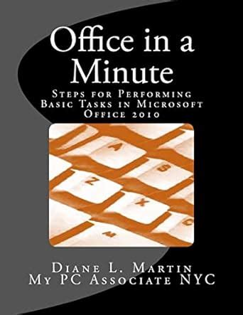 Buy Office in a Minute: Steps for Performing Basic Tasks in Microsoft's ...