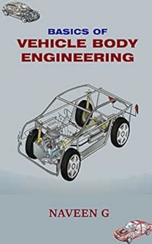 BASICS OF VEHICLE BODY ENGINEERING eBook : G, NAVEEN: Amazon.in: Kindle ...