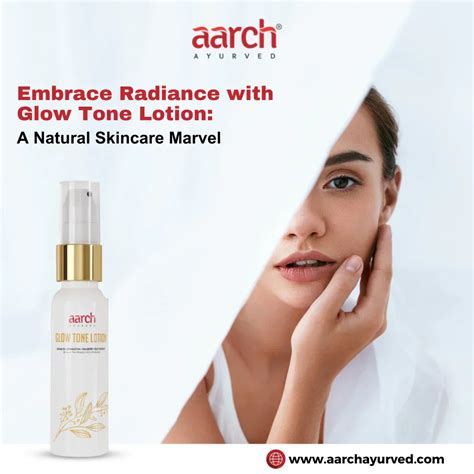 Glow Naturally: Aarch Ayurved Glow Tone Lotion Magic – Aarch Ayurved India