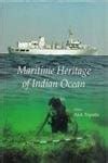 MARITIME HERITAGE OF INDIAN OCEAN BY ALOK TRIPATHI [HARDCOVER] OLD BOO ...