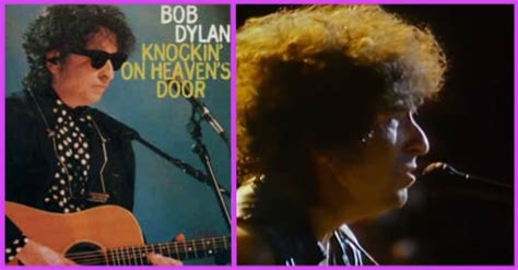 Bob Dylan: 'Knocking on Heaven's Door' is a classic tune.