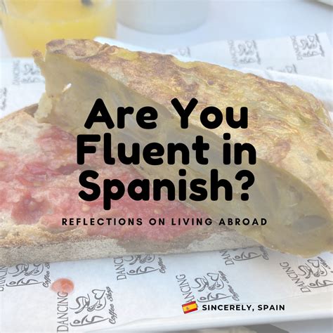 Are You Fluent In Spanish? – Sincerely, Spain