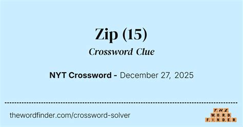 Zip — Crossword Clue