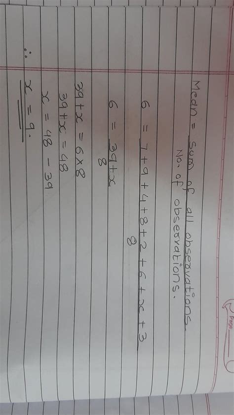 If the mean of 7, 9, 8, 6, 4, 2, x, 3 is 6 find the value of x - Brainly.in