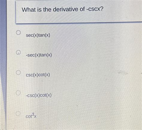 Solved What is the derivative of | Chegg.com