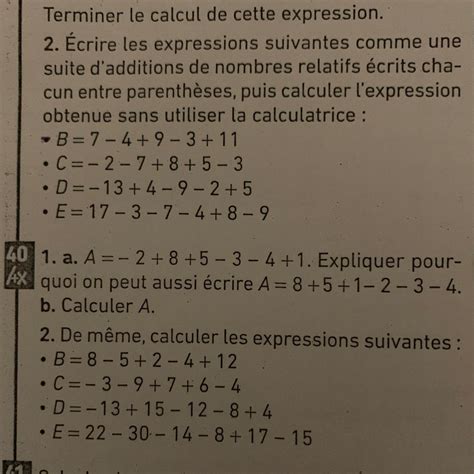 40 1. a. A =-2 +8+5 - 3 - 4+1. Expliquer pour- AX quoi on peut aussi ...