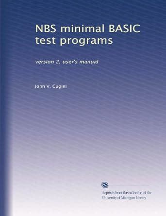 NBS minimal BASIC test programs: version 2, user's manual : Amazon.in ...